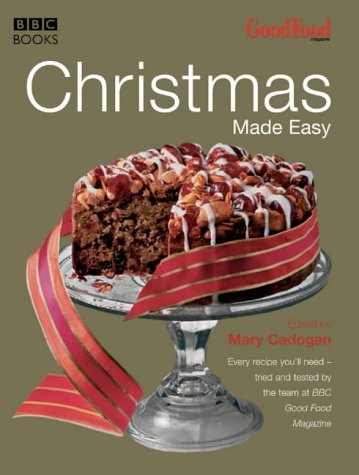 By Mary Cadogan Good Food: Christmas Made Easy (Good Food Magazine) [Hardcover]