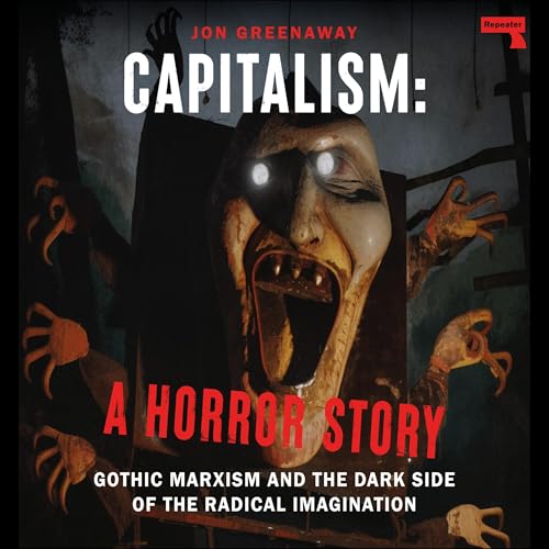 Capitalism: A Horror Story by Jon Greenaway episode artwork