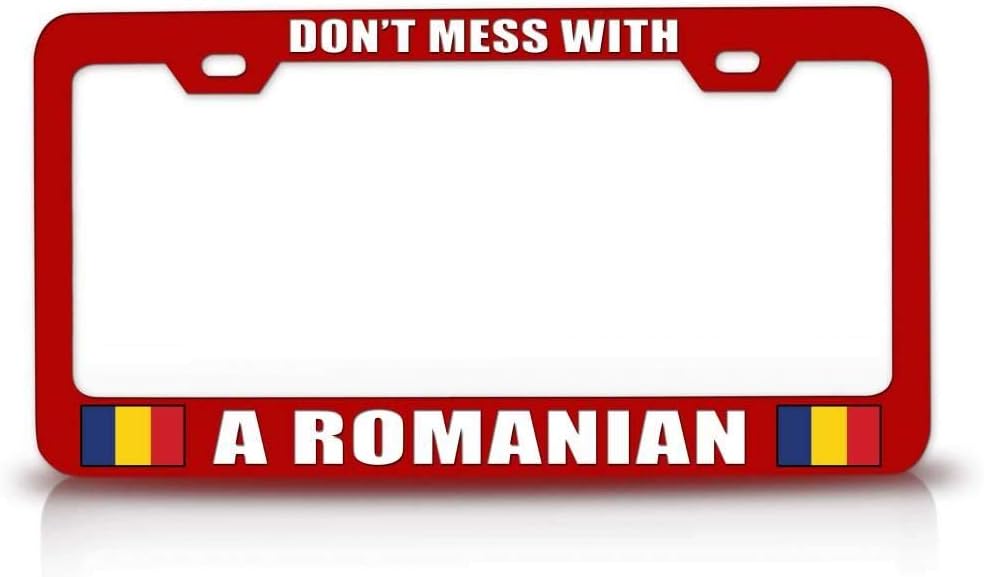 Don't Mess with A Romanian Country Flag Metal Car SUV Truck License Plate Frame Red i85