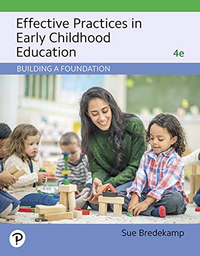 Effective Practices In Early Childhood Education: Building A Foundation #TOP28