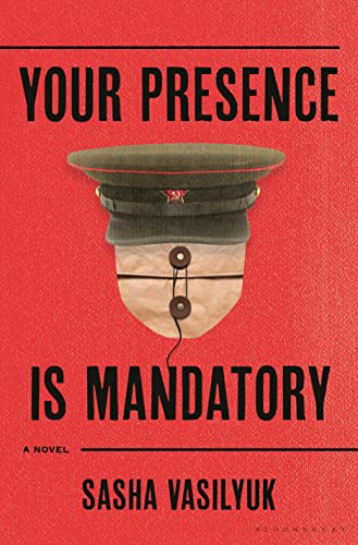 Cover of Your Presence Is Mandatory: A Novel