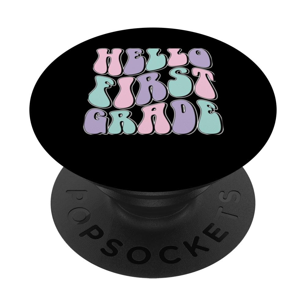 Hello First Grade Teacher Journey with Back to School PopSockets Swappable PopGrip