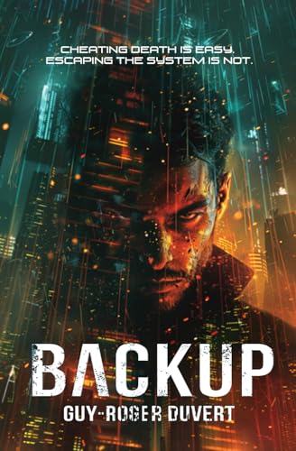 Backup: A Cyberpunk Techno-Thriller