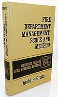 Fire Department Management: Scope and Method 0024746207 Book Cover
