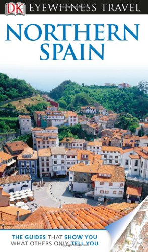 DK Eyewitness Travel Guide: Northern Spain