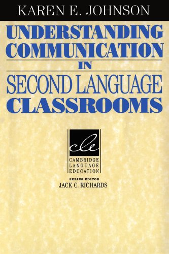 Understanding Communication in Second Language Classrooms (Cambridge Language Education)