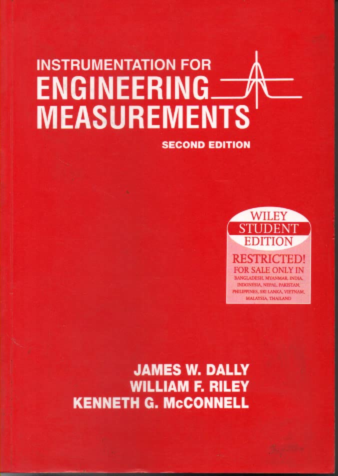 Instrumentation For Engineering Measurments [Paperback] James W dally; William F Riley and kenneth G McConnell