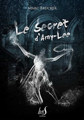 Télécharger Le secret d'Amy-Lee Livre PDF Gratuit