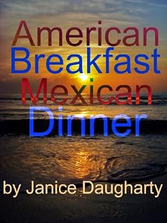 American Breakfast-Mexican Dinner