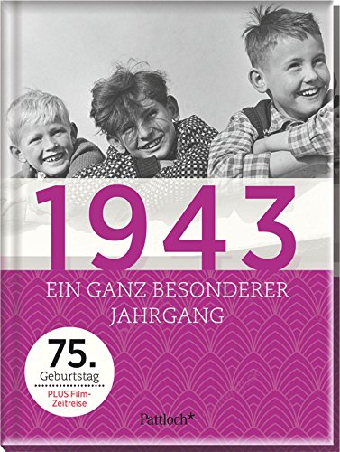 1943: Ein ganz besonderer Jahrgang - 75. Geburtstag