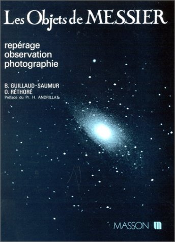 Télécharger Les Objets de Messier. Repérage, observation, photographie PDF Ebook En Ligne