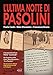 L'ultima Notte Di Pasolini - 3