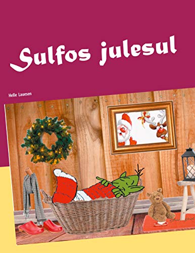 Sulfos julesul: Sulfoserien (Sulfobøgerne Book 3) (Danish Edition) - Lauesen, Helle