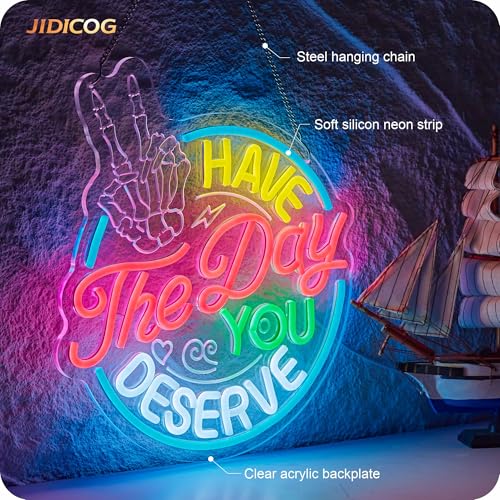 Image of Have The Day You Deserve Neon Sign Positive Affirmation Game LED Neon Light | USB Powered Spooky Skull Skeleton Hand for Wall Decor Hotel Motel Inn Bedroom Porch Game Room Man Cave