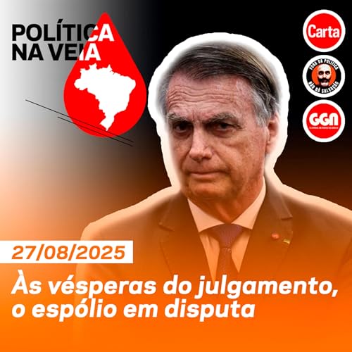 Page de couverture de A autofagia do bolsonarismo | Política na Veia #21