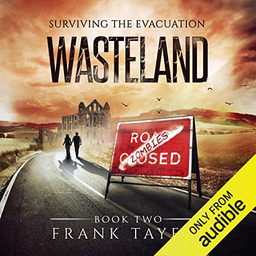 Frank Tayell Wasteland [Surviving the Evacuation 02]