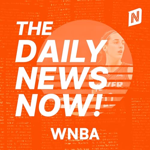 WNBA News Today | 2 Min News | The Daily News Now! cover art