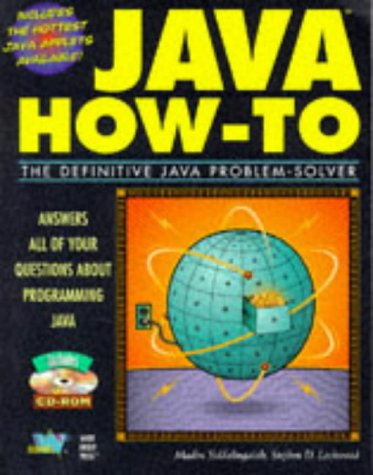 Java How-To: The Definitive Java Problem-Solver: 9781571690357 ...