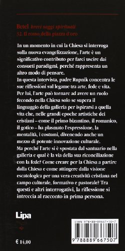 Il Rosso Della Piazza D'oro. Intervista A Marko Ivan Rupnik Su Arte, Fede Ed Evangelizzazione - 2