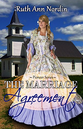 The Marriage Agreement (Pioneer Series Book 2)