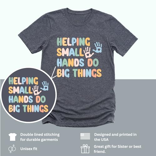 Helping Small Hands Do Big Things T-Shirt – Unisex OT COTA Pediatric Occupational Therapy, Appreciation Gift2