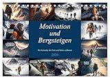 Motivation und Bergsteigen (Tischkalender 2026 DIN A5 quer), CALVENDO Monatskalender: Ein beeindruckender Motivationskalender nicht nur für ... Motivationssprüchen (CALVENDO Wissenschaft) - CALVENDO, Dirk Meutzner 