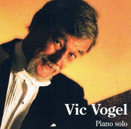 VOGEL;VIC - PIANO SOLO [Audio CD] VOGEL;VIC