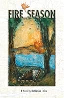 Fire Season 0977042413 Book Cover