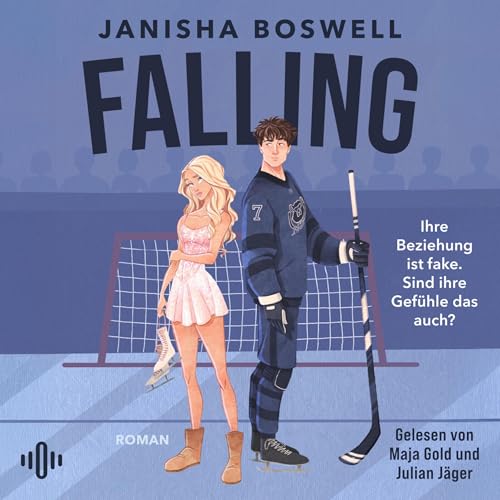 Falling &ndash; Ihre Beziehung ist fake. Sind ihre Gef&uuml;hle das auch? cover art
