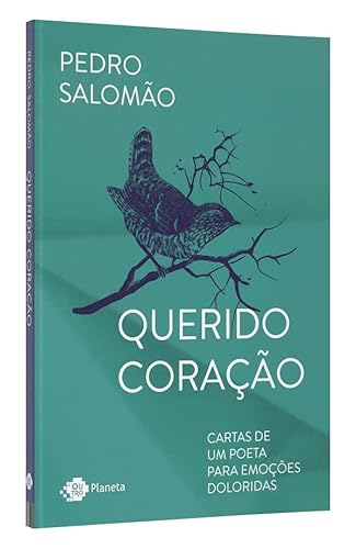 Querido coração – edição autografada: Cartas de um poeta para emoções doloridas