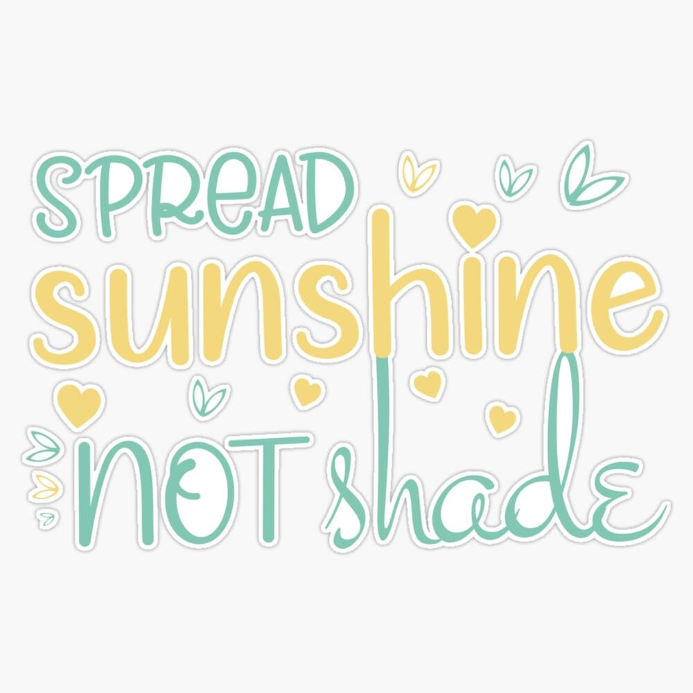 Amazon.com - Spread Sunshine Not Shade, Funny Quotes, Gift Summer