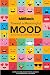 Toward a Meaningful Mood: Turning Your Dark Moments into Light (MeBook) (Volume 1)