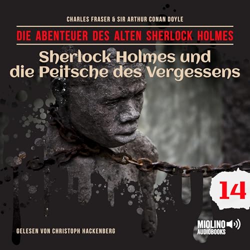 Sherlock Holmes und die Peitsche des Vergessens Audiolibro Por Sir Arthur Conan Doyle, Charles Fraser arte de portada