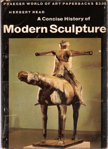 A Concise History of Modern Sculpture B000AY1EMO Book Cover