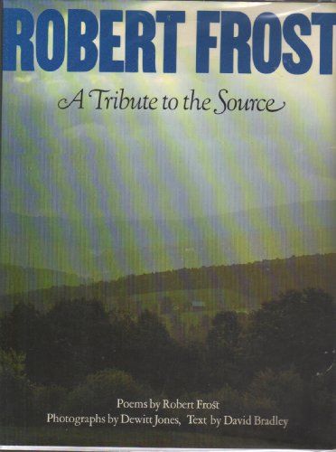 ROBERT FROST a Tribute to the Source 0030463262 Book Cover