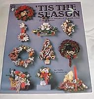 Tis the Season: 19 Christmas Projects to Make Your Season Bright 0933491735 Book Cover