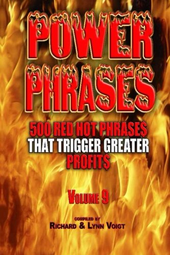 Power Phrases Vol. 9: 500 Power Phrases That Trigger Greater Profits
