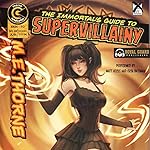 Cover of The Immortal's Guide to Supervillainy