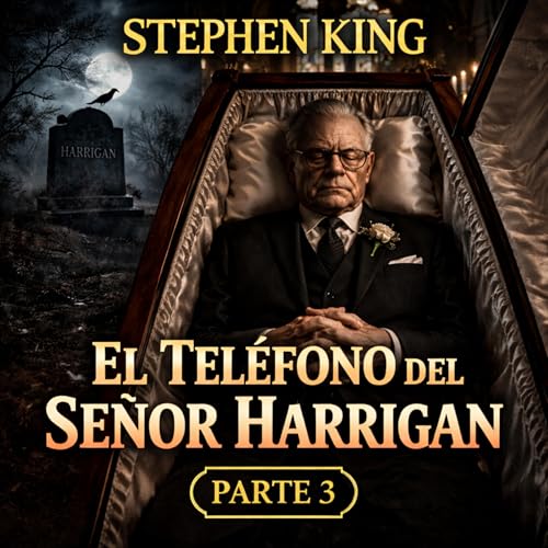 relato EL TEL&Eacute;FONO DEL SE&Ntilde;OR HARRIGAN (parte 3) - la Sangre manda de STEPHEN KING