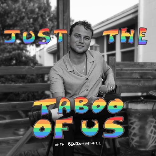 Just the Taboo of Us Podcast Por Benjamin Hill arte de portada