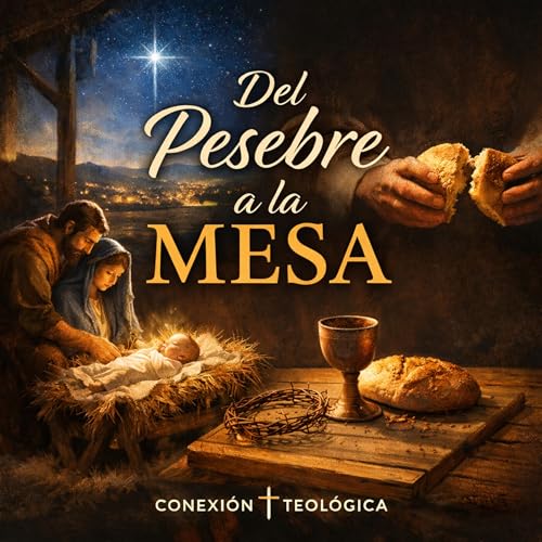 Del Pesebre a la Mesa