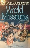 An introduction to world missions 084035696X Book Cover