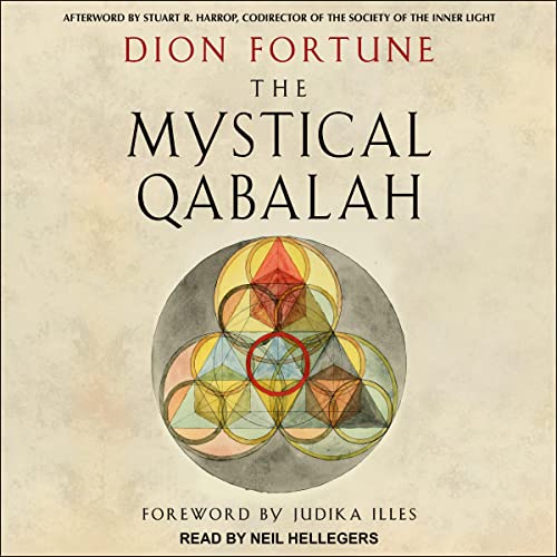 The Mystical Qabalah by Dion Fortune, Judika Illes - foreword, Stuart R. Harrop - afterword episode artwork