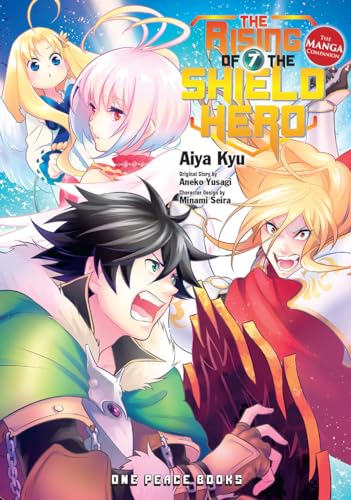 The Rising of the Shield Hero Volume 7: The Manga Companion (The Rising of the Shield Hero Series: Manga Companion)