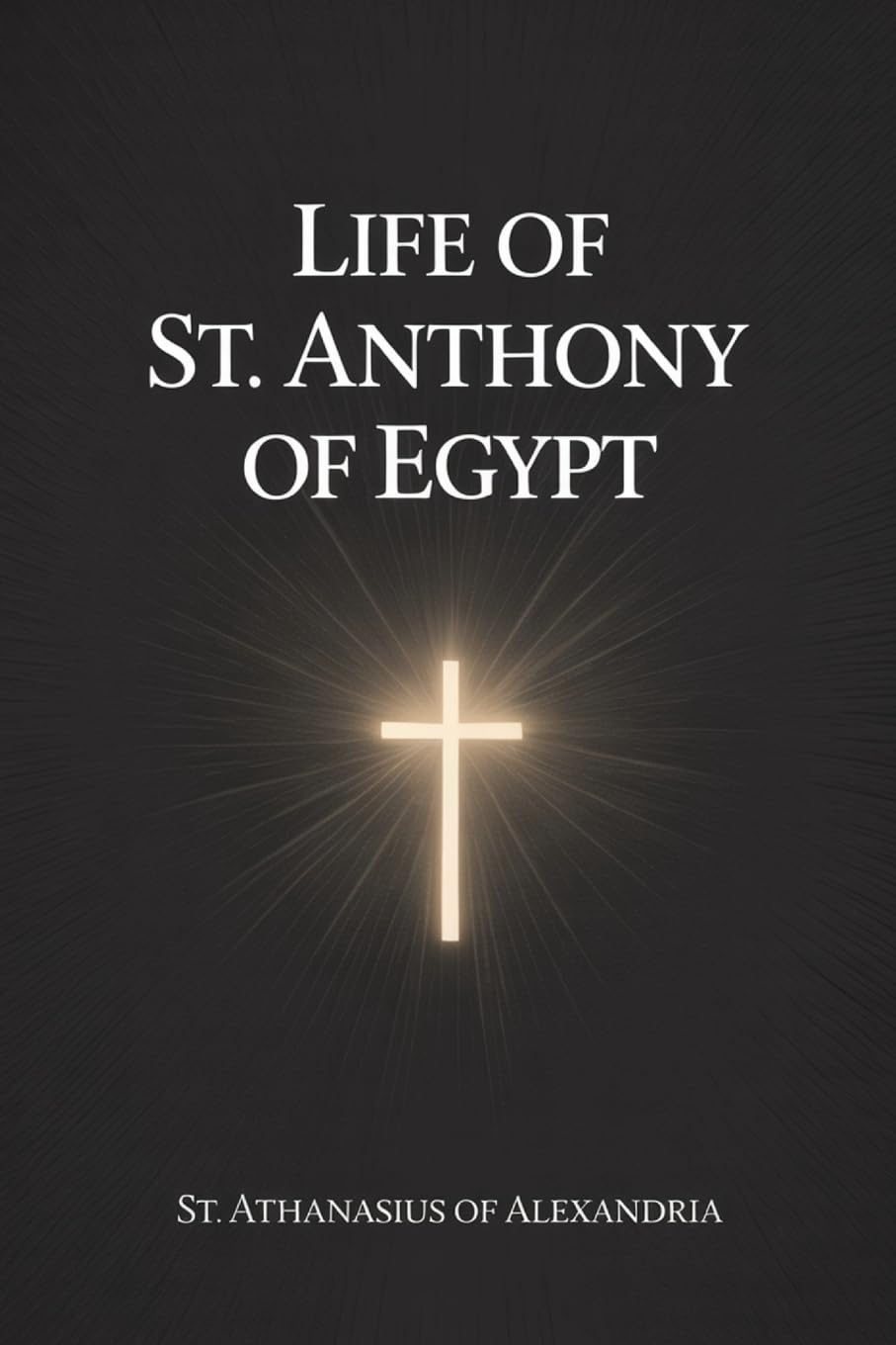 Life of St. Anthony of Egypt