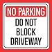 No Parking Do Not Block Driveway Road Street Notice Warning Home Sign, 12x12