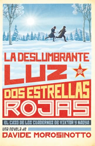 La deslumbrante luz de dos estrellas rojas (Fuera de Colección)