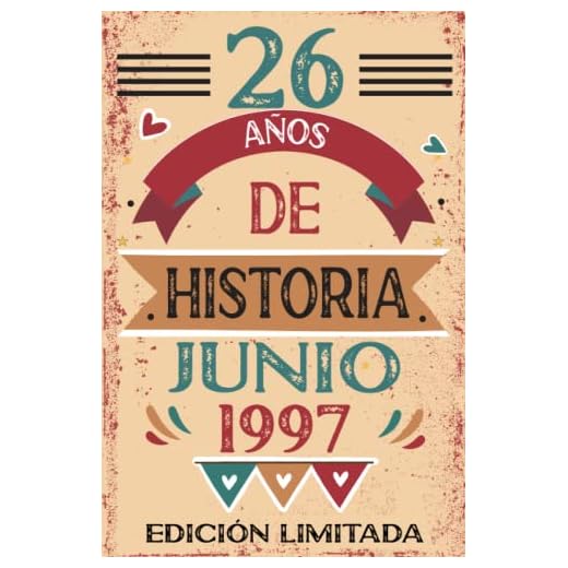 26 Años De Historia Junio 1997: Libro de visitas, cuaderno, 110 páginas de felicitaciones, idea de regalo, regalo Para la esposa, novia, mujer, La madre
