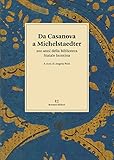 Da Casanova A Michelstaedter. 200 Anni Della Biblioteca Statale Isontina - 2