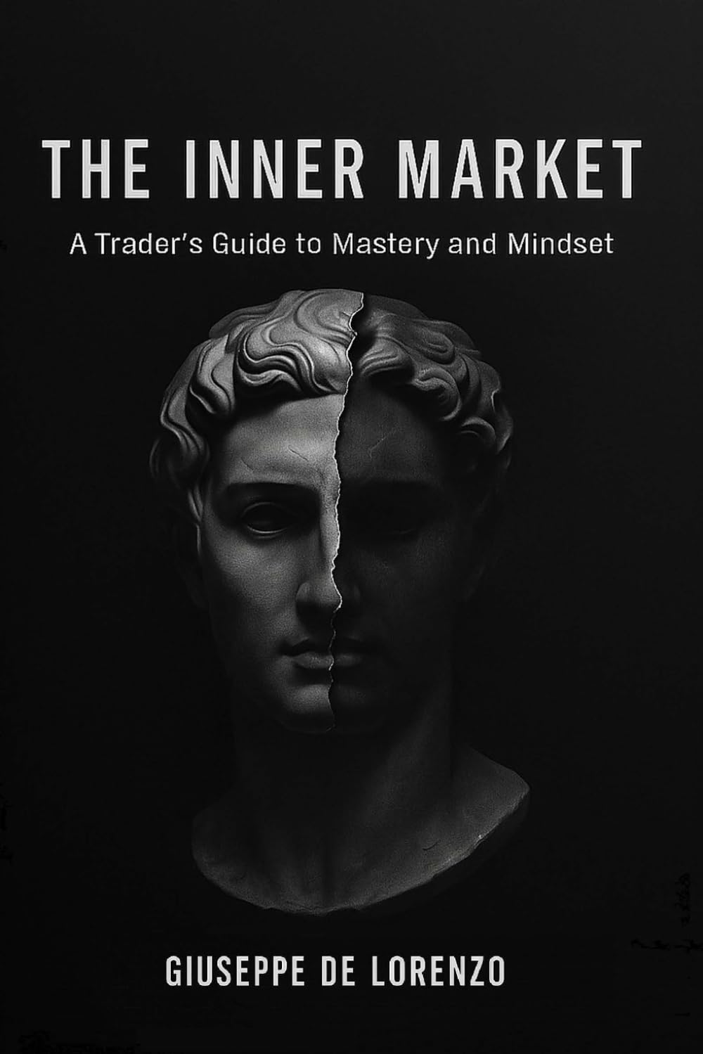 The Inner Market: A Trader's Guide to Mastery and Mindset